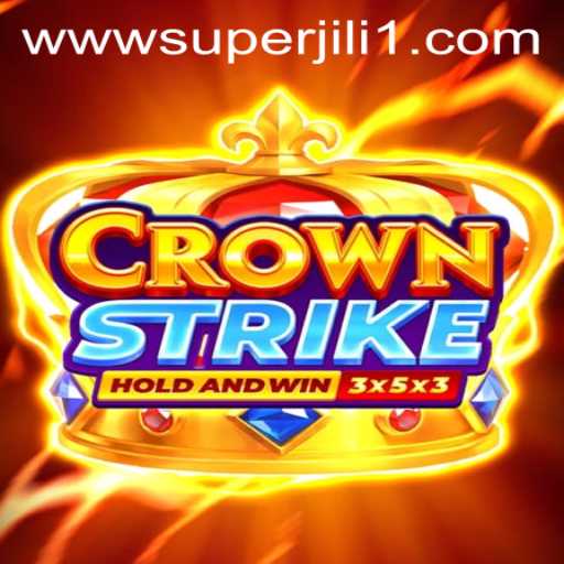 Crownstrike: The Strategic Mastery Game with a Twist of Super Jili1