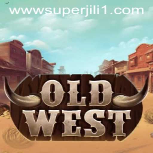 Discover the Thrilling World of OldWest: A Comprehensive Guide to Super jili1